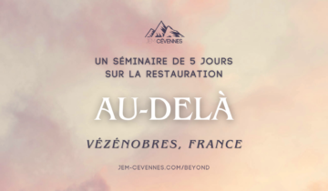JEM Cévennes : séminaire  » Au-delà « 